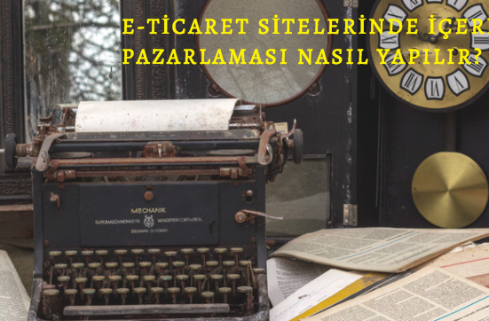 e-ticaret-sitelerinde-icerik-pazarlamasi